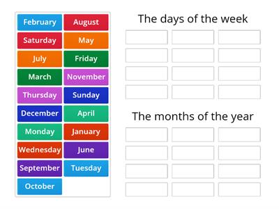 The days of the week and the month of the year