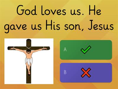 CLE Activity #1- Wordwall: Click / if the facts about God is correct and X if not