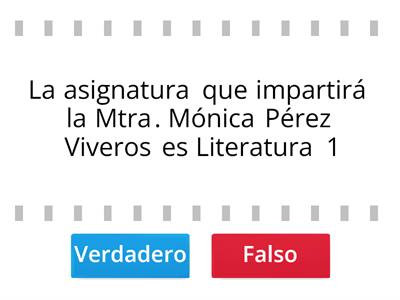 Presentación de la asignatura de Lengua y Literatura 1. Mtra. Mónica Karla Pérez Viveros