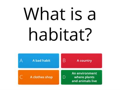 Habitats Quiz