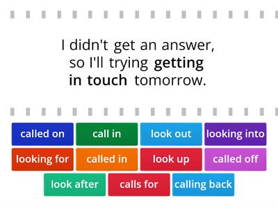 Replace the Bold Words with the Correct Phrasal Verb