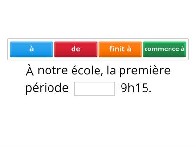 L'horaire de la journée, de la semaine, de la session