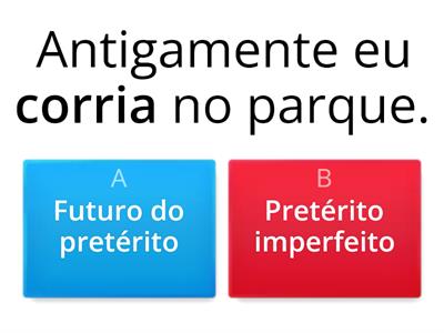 Pretérito imperfeito X Futuro do pretérito