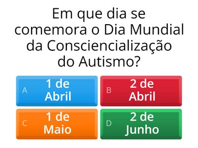 Quiz Dia Mundial da Consciencialização do Autismo - EM José Moreira Leitão 