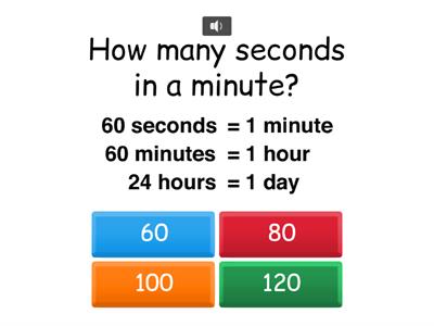 Time: seconds, minutes, hours