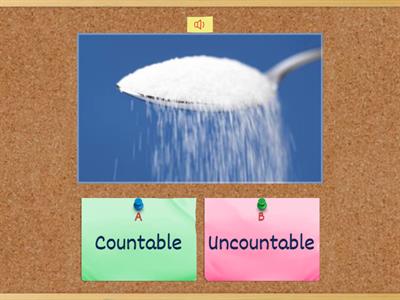 COUNTABLE AND UNCOUNTABLE NOUNS