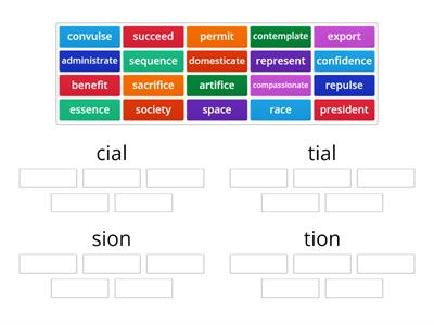 Suffixes: cial, tial, sion, tion 