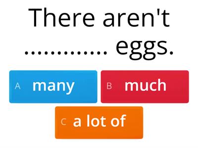 Quantifiers: much/many/a lot of/a few/ a little