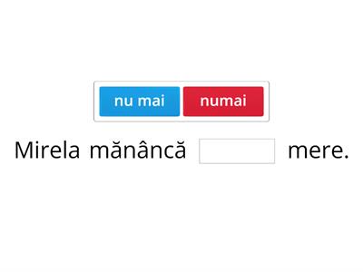 numai/nu mai?