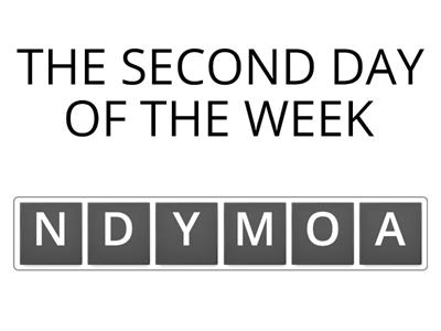  DAYS OF THE WEEK ANAGRAM