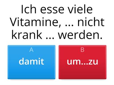 B1 L6 Finalsätze - damit oder um...zu?