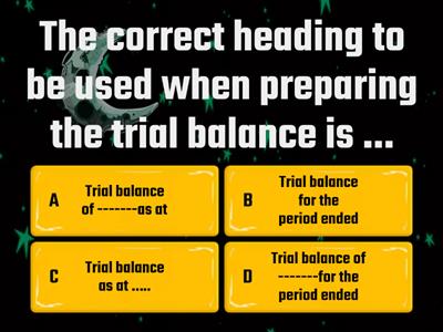 TRIAL BALANCE: -Prepare the Trial Balance.