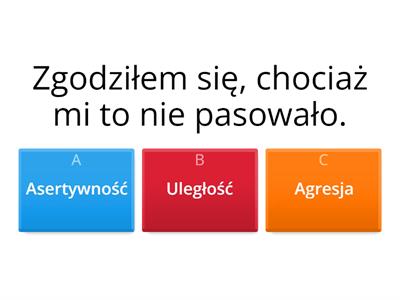 3 - Asertywność, Uległość, Agresja