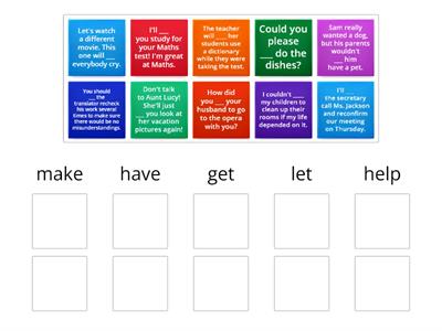 Causative Verbs: make / have / get / let / help