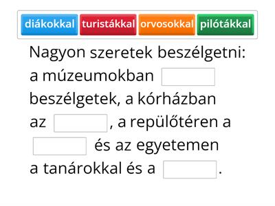 (134) Magyar nyelv: Kivel? Kinél? Kihez?