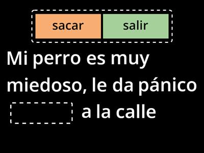 ¿SACAR o SALIR?