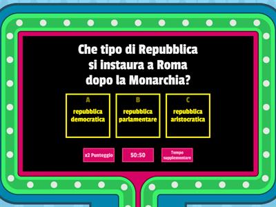 Roma dalla Monarchia alla Repubblica - risposte multiple