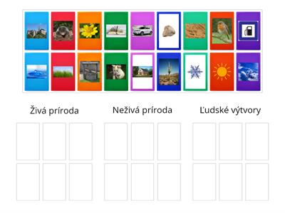 Živá, neživá príroda a ľudské výtvory