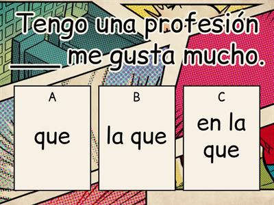 Oraciones de relativo con/sin preposición. (B1)