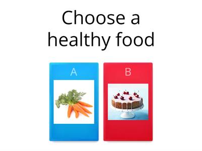 Healthy and Unhealthy Foods