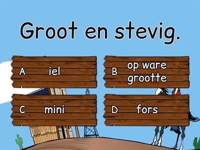 Quiz Groep 4&5 Taal Klein woordenschat les 5 