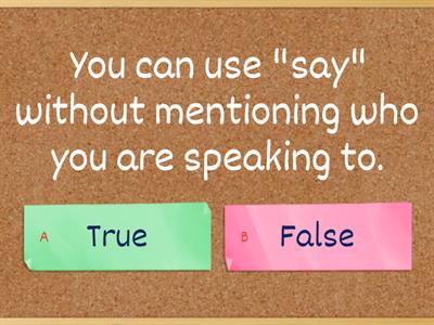 A2/B1. Reported Speech : reporting verbs say or tell