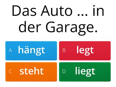  Wechselpräposition stehen/liegen/legen/hängen?