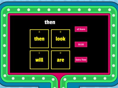 Sight Words: then, look, will, are