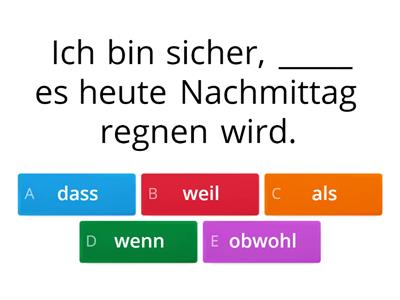 Nebensätze mit dass, wenn, als, weil, obwohl