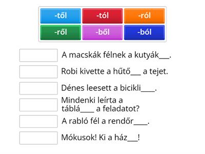 -ból, -ből, -tól, -től, -ról, -ről