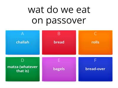Pesach/Passover Quiz (4 kids who don't like work)
