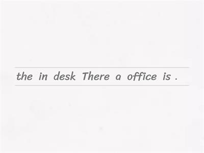There is - there are in the office