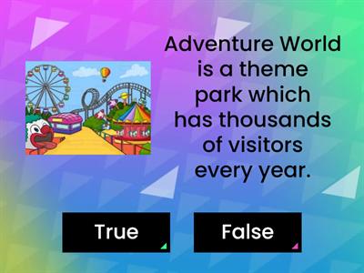 Amanda has been to an adventure theme park and she's showing her friends some photos. Choose the right sentence.
