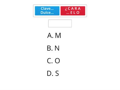 Adivina la Palabra... Se plantean palabras cotidianas y el estudiante piensa que palabra falta