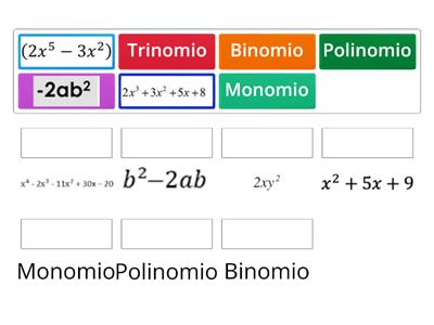 Clasifica las expresiones algebraicas (monomio, binomio, trinomio, polinomio) 