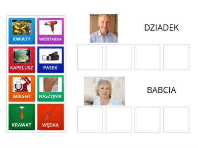 DZIEŃ BABCI I DZIADKA - PODZIEL PRZEDMIOTY NA KATEGORIE