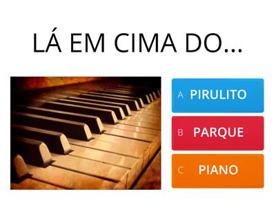 PARLENDA "LÁ EM CIMA DO PIANO"