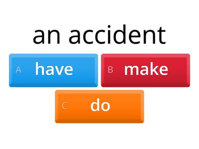 Collocations: do, have, make