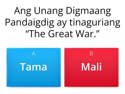 Unang Digmaan (Tama o Mali)