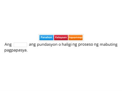 MODYUL 14: KAHALAGAHAN NG MABUTING PAGPAPASYA