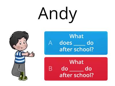 What does/do ________ do after school?