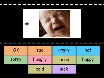 Feelings 6 - sad-happy-angry-tired-sorry-hungry-sick-OK-hot-cold