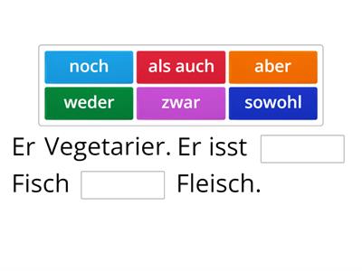 Zweiteilige Konnektoren: weder...noch, zwar...aber, sowohl...als auch