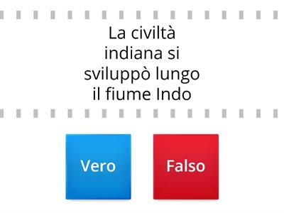 02 vero/falso - CIVILTà CINESE E INDO