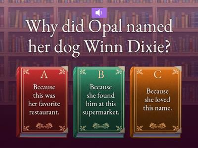 Because of Winn Dixie questions