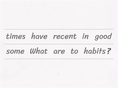 Habits