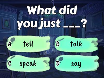 Tell / Speak / Say / Talk quiz