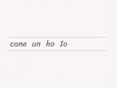 Reorder the sentences in Italian ( +, -, ?)