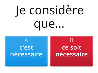 B2 - Indicatif ou subjonctif ?