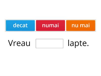 numai/ nu mai